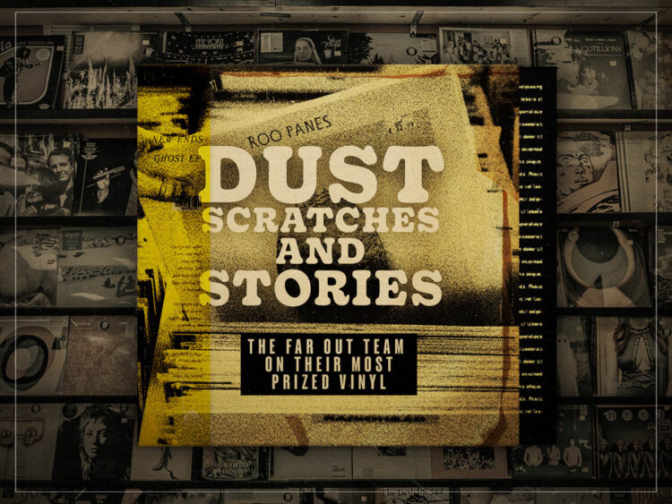Dust, Scratches and Stories- The Far Out team on their most prized vinyl