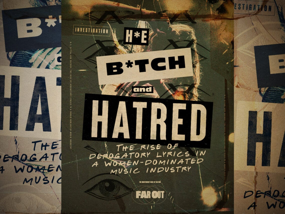 H-e, B-tch, and Hatred- The rise of derogatory lyrics in a women-dominated music industry
