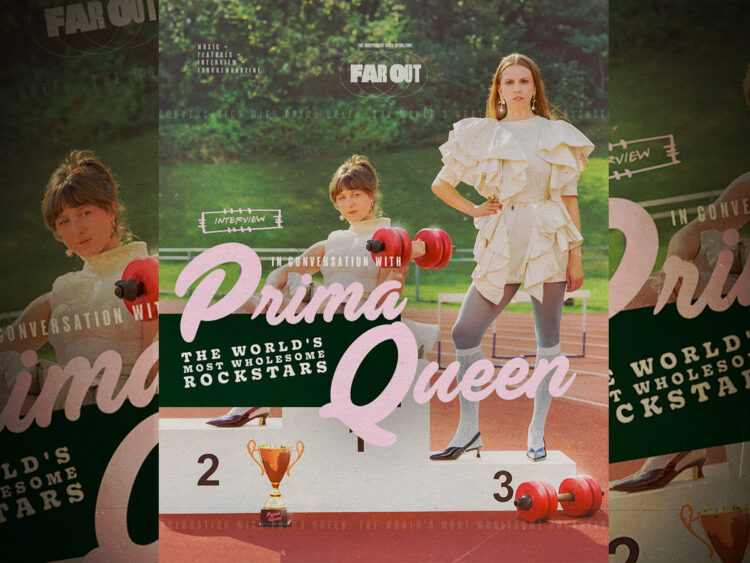 In conversation with Prima Queen, the world's most wholesome rockstars - 2025