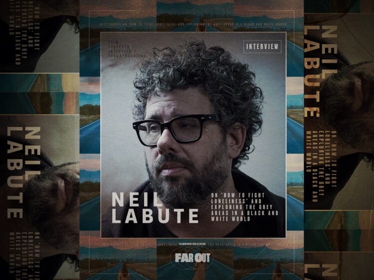 Neil LaBute on 'How to Fight Loneliness' and exploring the grey areas in a black and white world - Interview - 2025