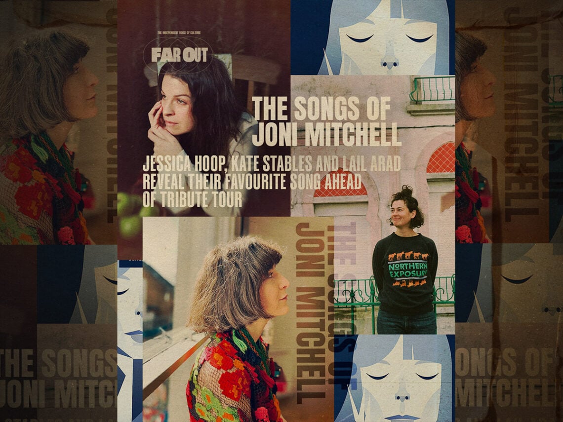 The Songs of Joni Mitchell- Jessica Hoop, Kate Stables and Lail Arad reveal their favourite song ahead of tribute tour - 2025