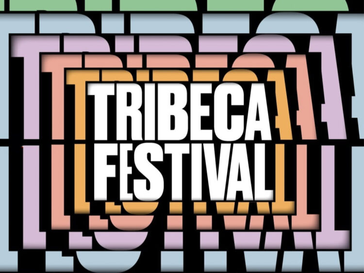 Tribeca Film Festival - 2025 - New York City