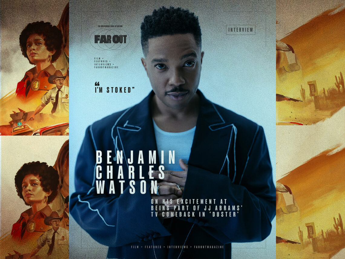 I'm stoked- Benjamin Charles Watson on his excitement at being part of JJ Abrams' TV comeback in 'Duster' - Interview - 2025