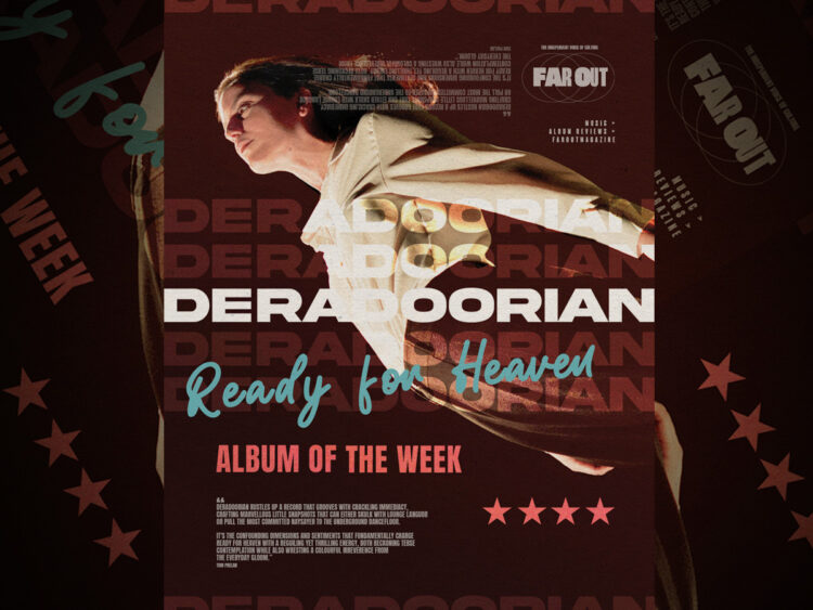 Deradoorian – ‘Ready for Heaven’ album review- An alluring art-pop channel of social malaise