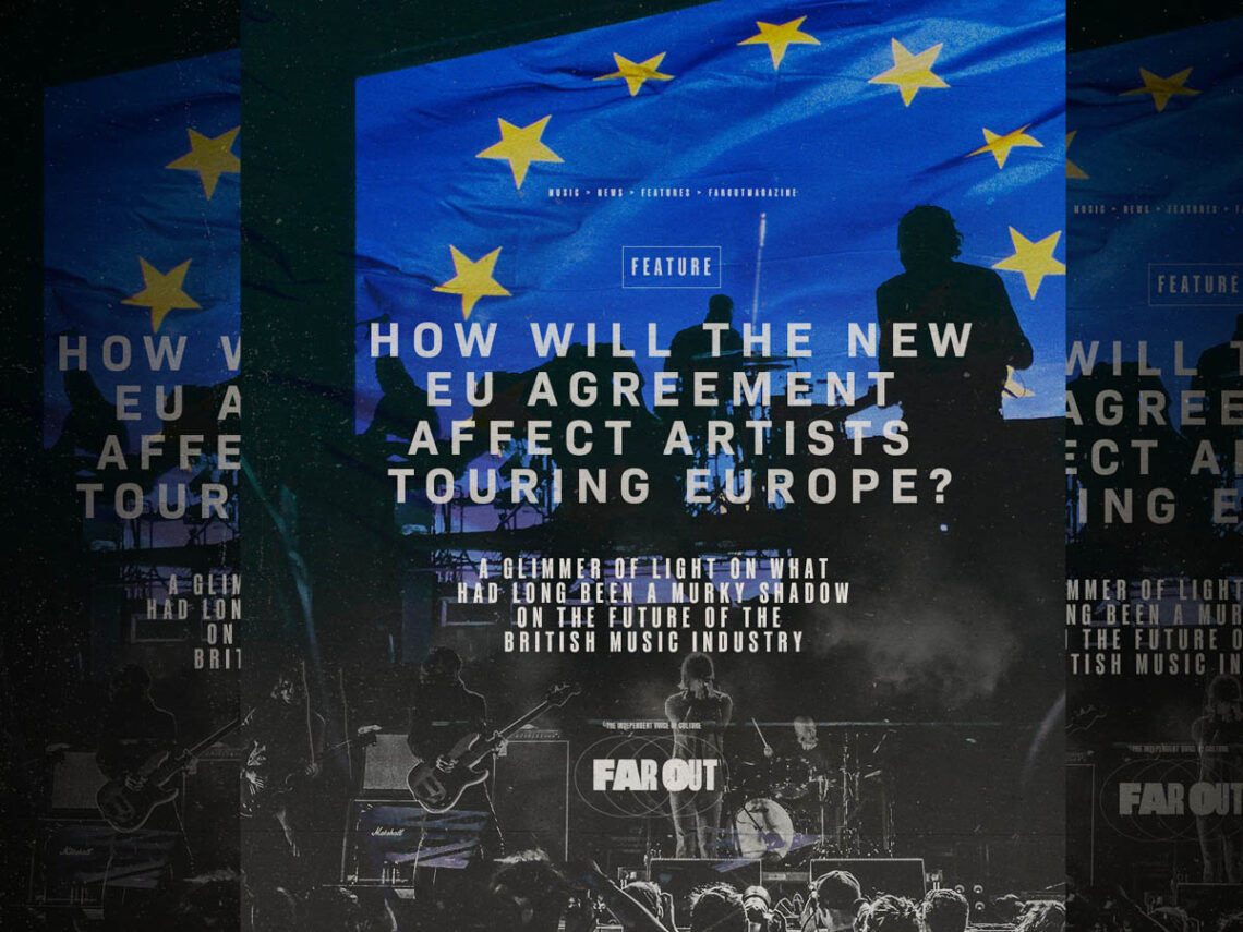 How will the new EU agreement affect artists touring Europe?