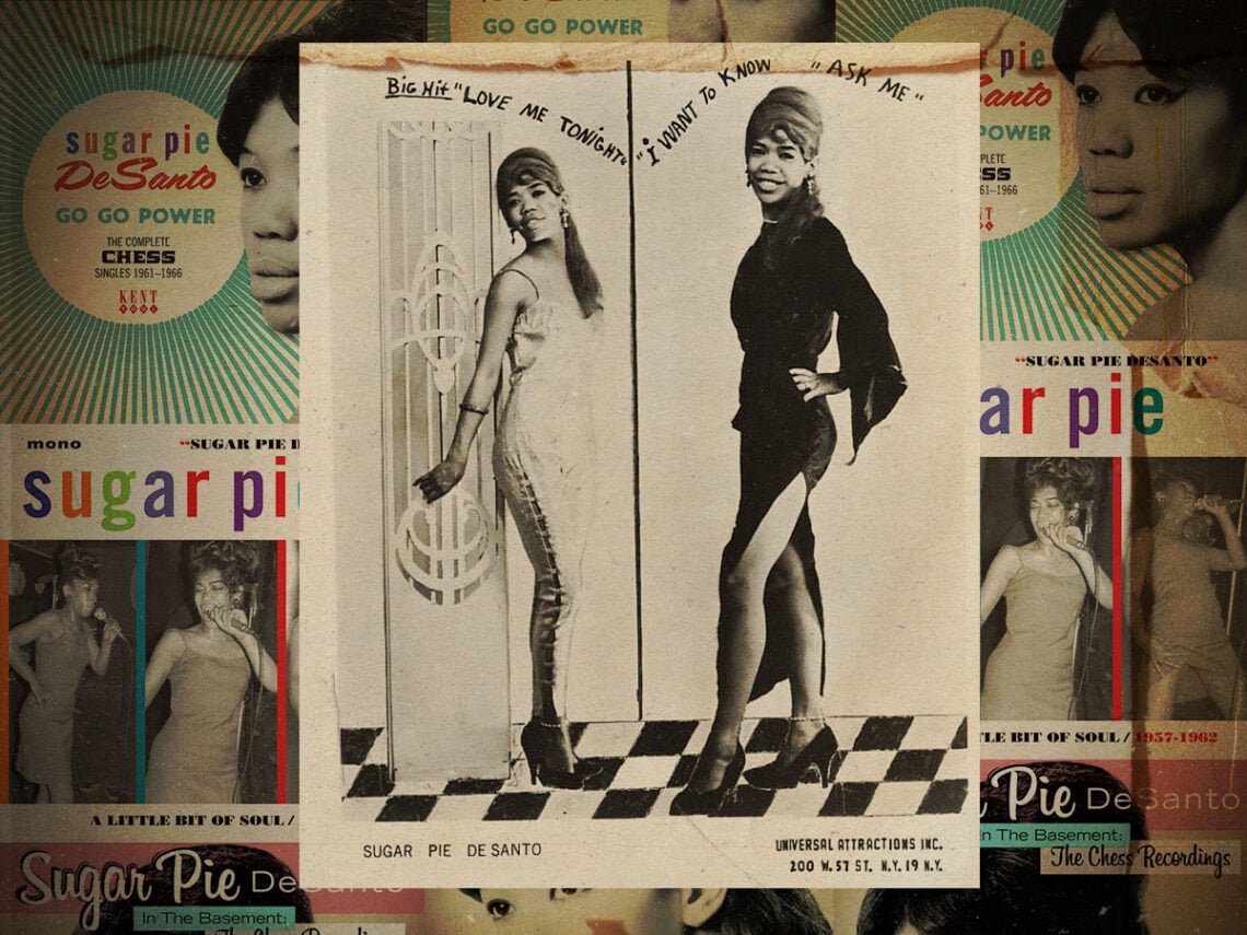 Leave the stage smokin'- The life and times of Sugar Pie DeSanto