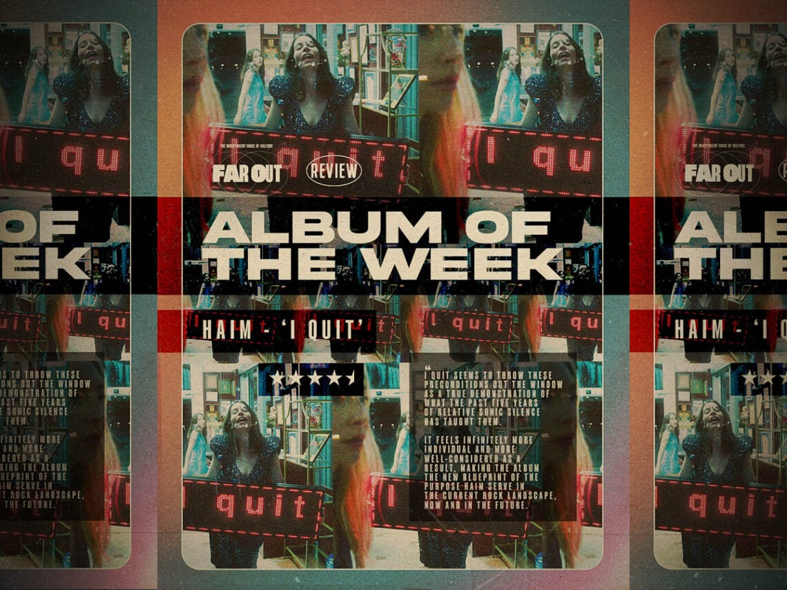 Album of The Week - Haim - I Quit - 2025