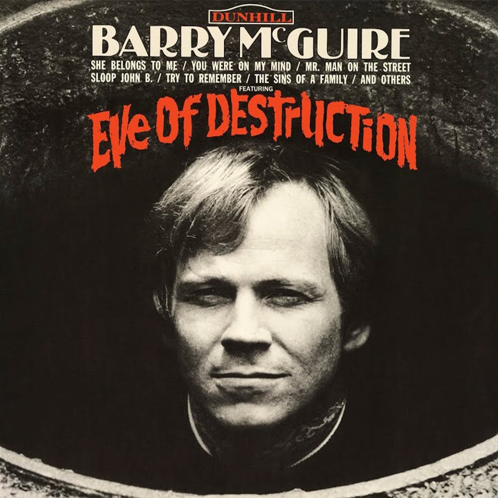 Eve of Destruction - Barry McGuire - 1965