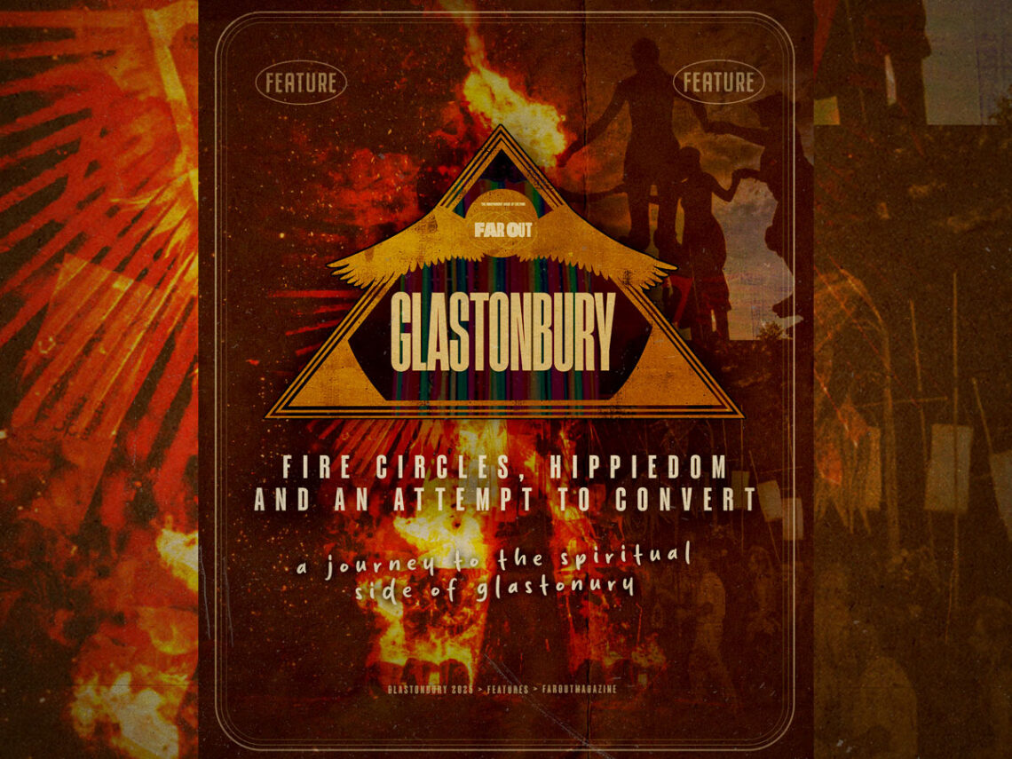 Glastonbury 2025- Fire circles, hippiedom, and an attempt to convert