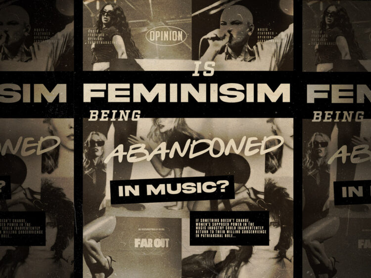 Is feminism being abandoned in music? - Opinion - 2025