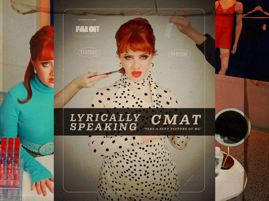 Lyrically Speaking – Bodies, fantasy, and vanity in ‘Take a Sexy Picture of Me’ by CMAT