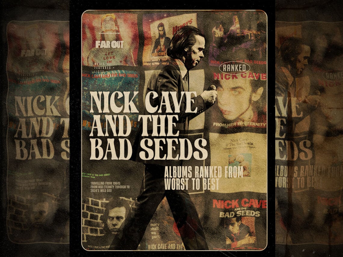 Nick Cave and The Bad Seeds albums ranked from worst to best