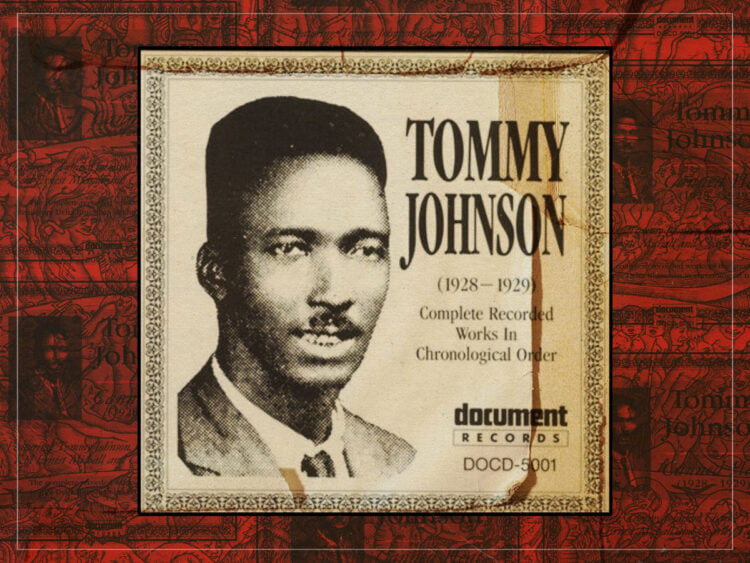 Tommy Johnson The first blues star to sell his soul to the devil