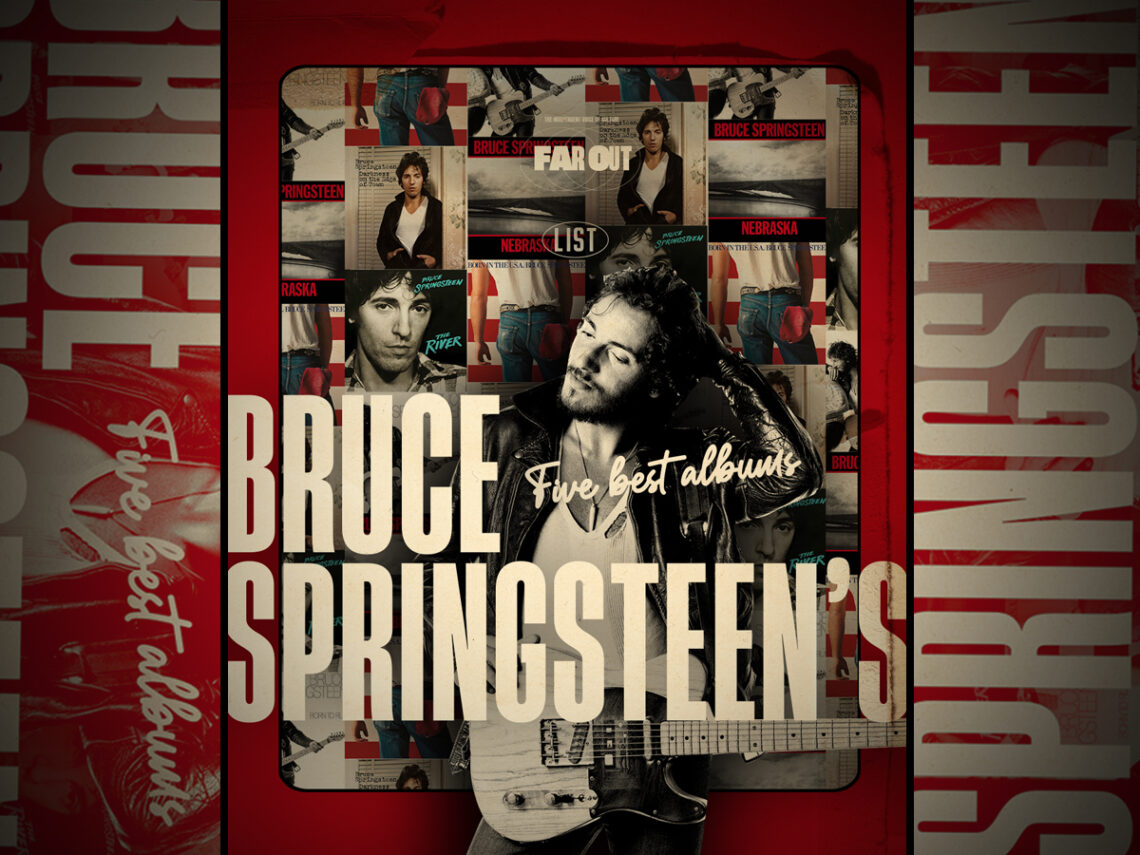 Bruce Springsteen's Five Best Albums