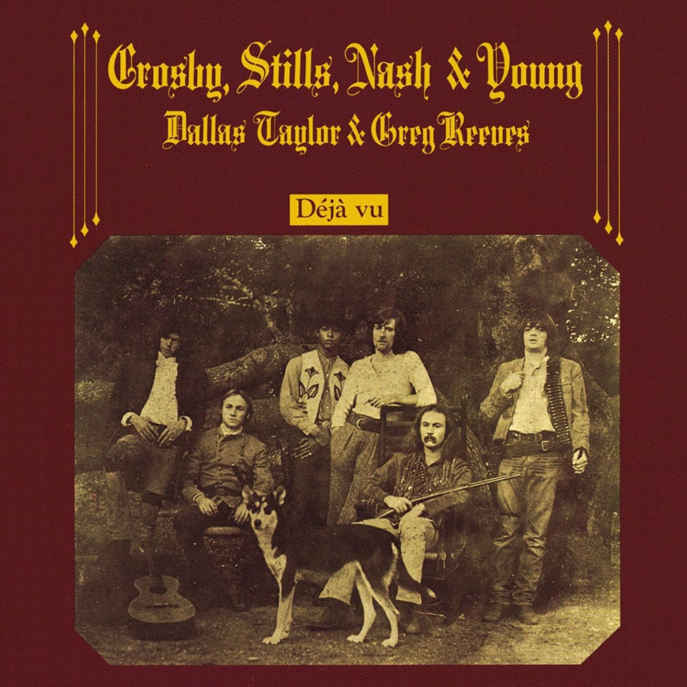 Déjà Vu - Crosby, Stills, Nash and Young - 1970