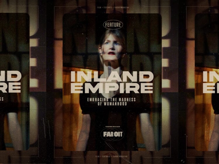 Embracing the madness of womanhood in 'Inland Empire'