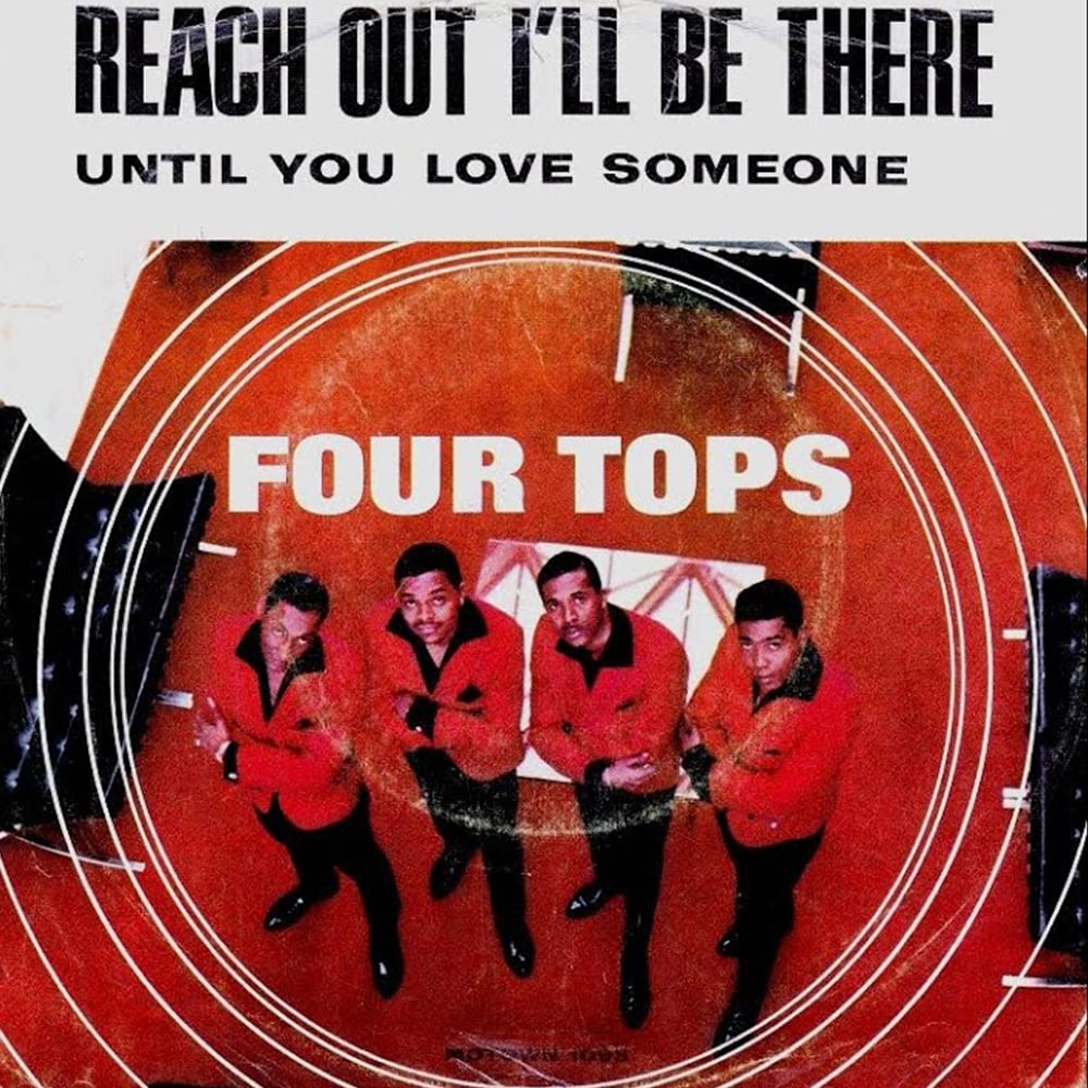 Four Tops - Reach Out (I’ll Be There) - 1966