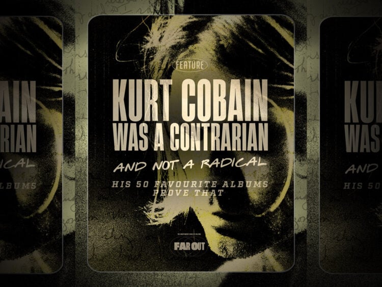 Kurt Cobain was a contrarian, not a radical and his 50 favourite albums prove that