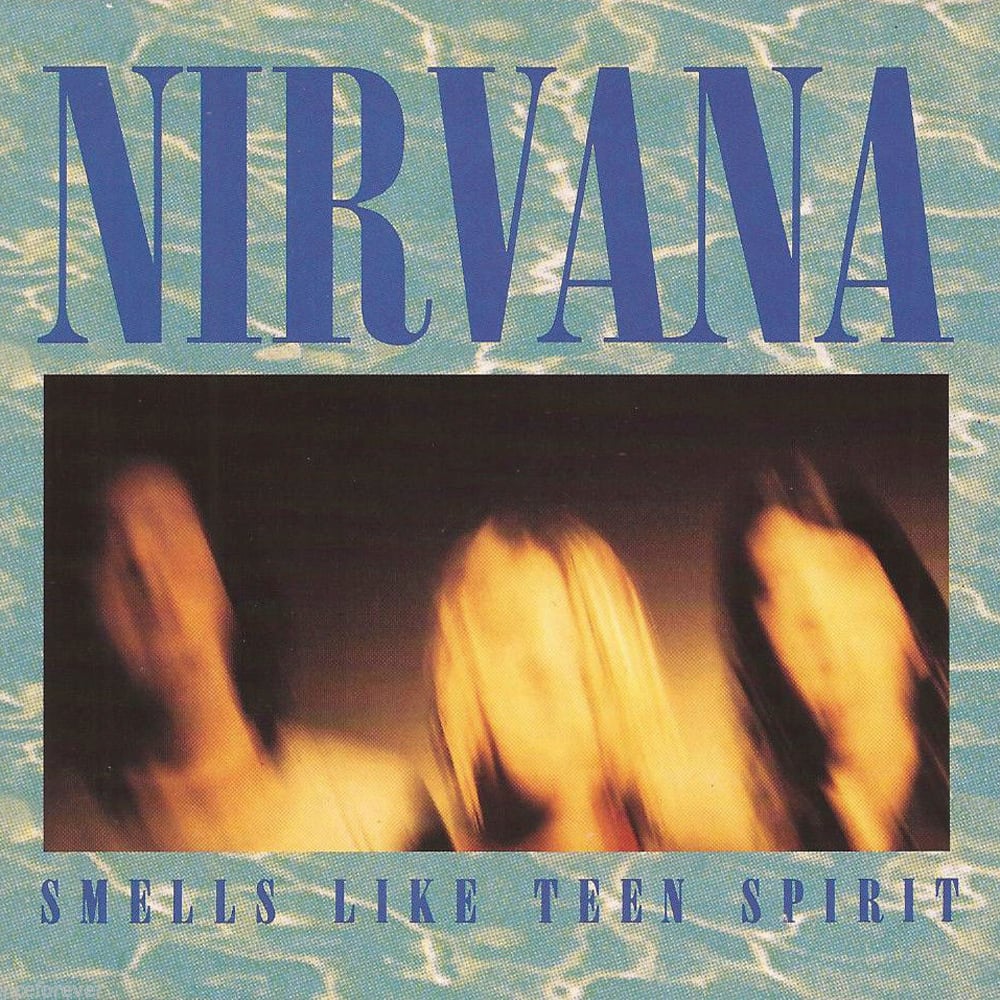 Smells Like Teen Spirit - Nirvana - 1991