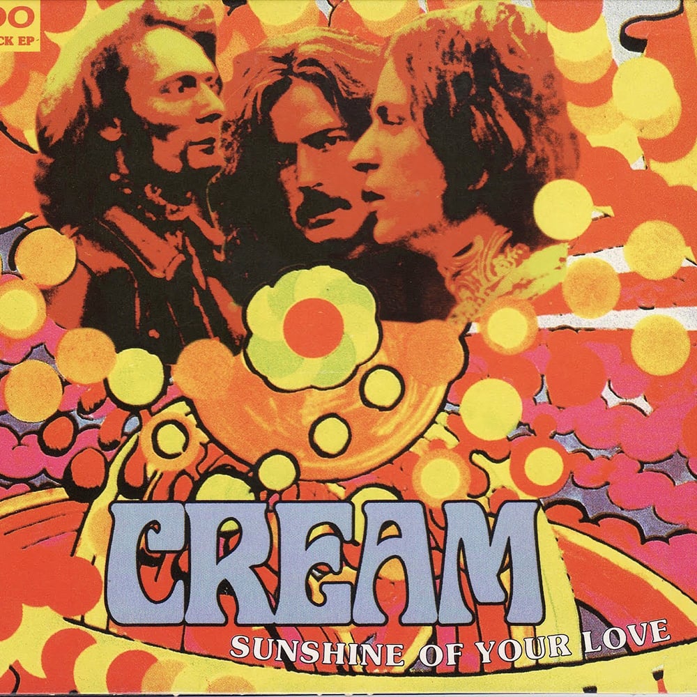 Sunshine of Your Love - Cream - 1967
