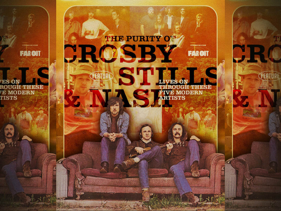 The purity of Crosby Stills and Nash lives on through these five modern artists