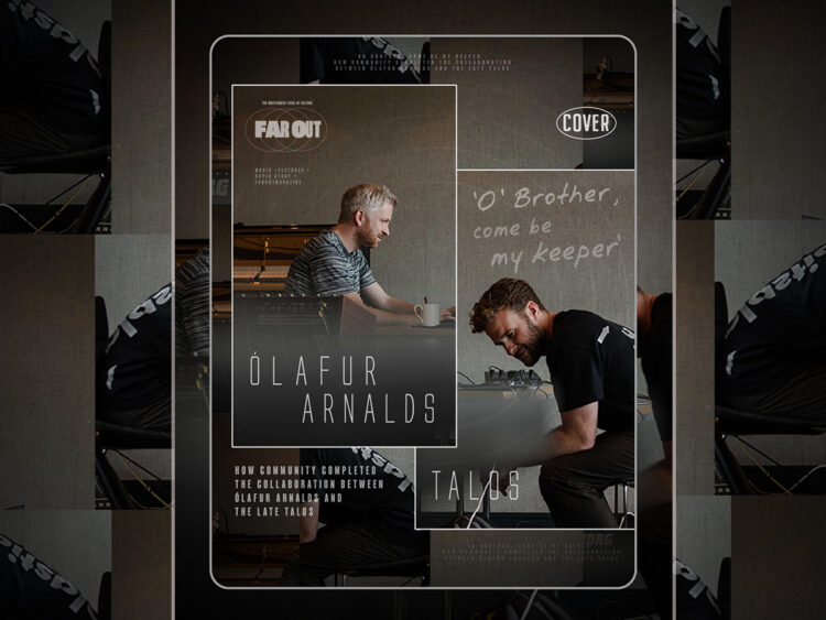 ‘O'Brother, come be my keeper’- How community completed the collaboration between Ólafur Arnalds and the late Talos - 2025