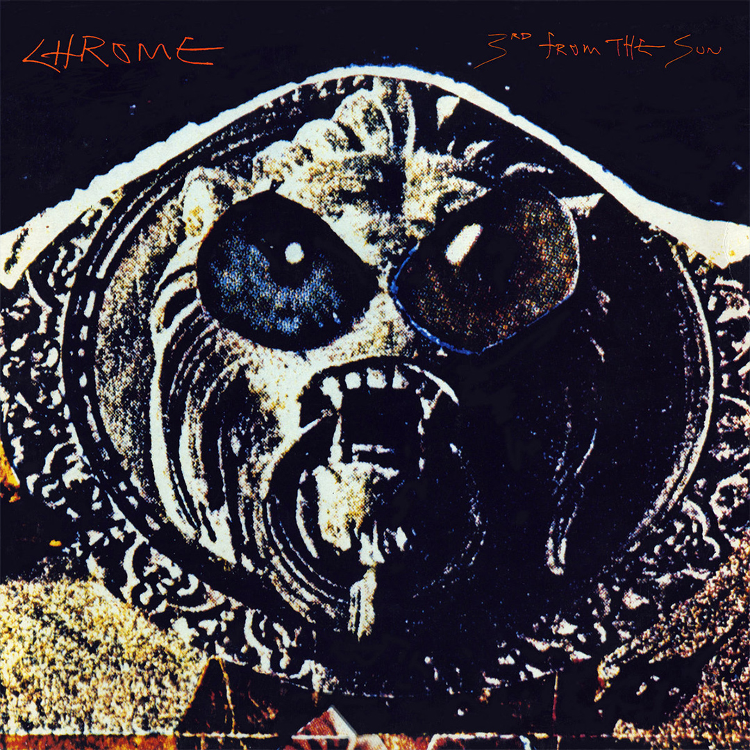 Chrome - 3rd from the Sun