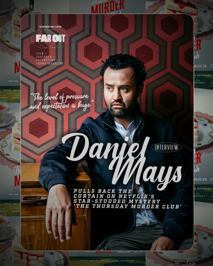 Daniel Mays pulls back the curtain on Netflix's star-studded mystery 'The Thursday Murder Club'- The level of pressure and expectation is huge