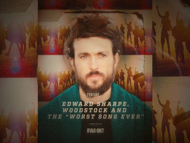 Edward Sharpe, Woodstock and the “worst song ever”- The potential pitfalls of concepts influencing music