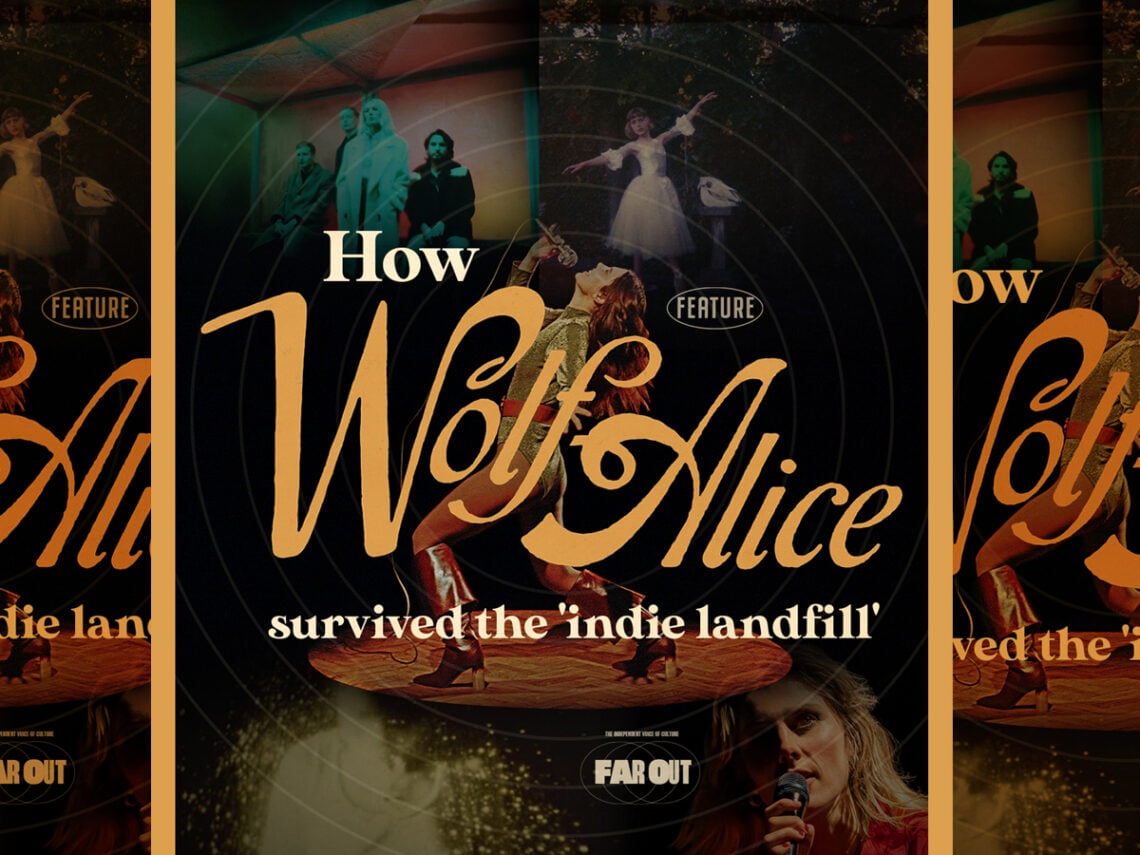 How Wolf Alice survived the 'indie landfill'