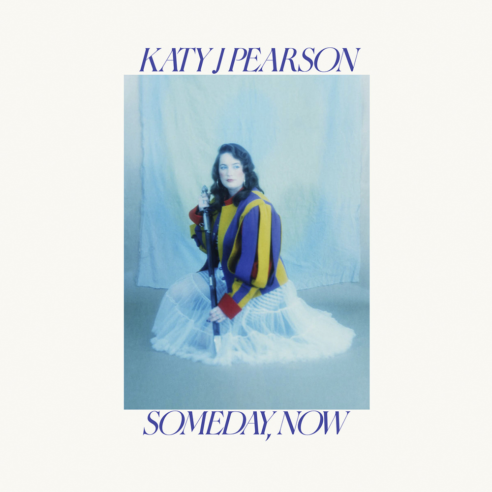 Katy J Pearson - Someday, Now - 2025