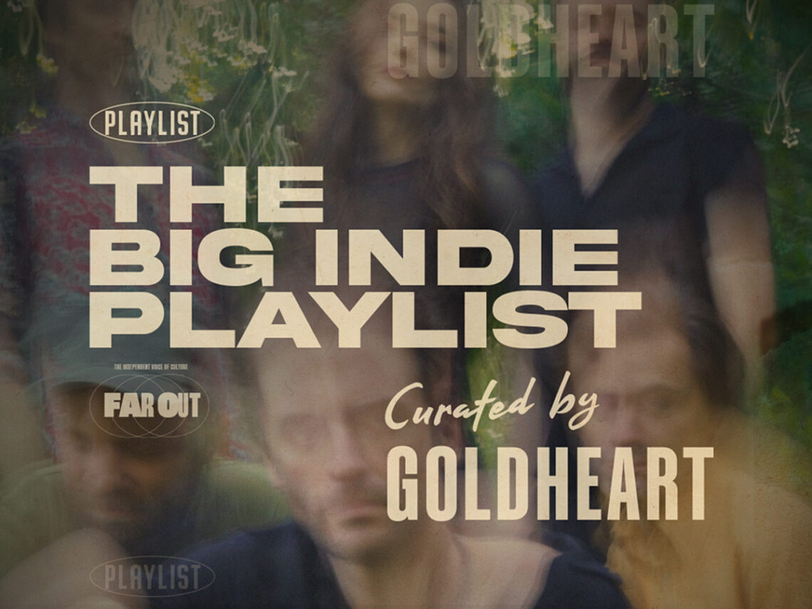The Big Indie Playlist- Curated by Goldheart
