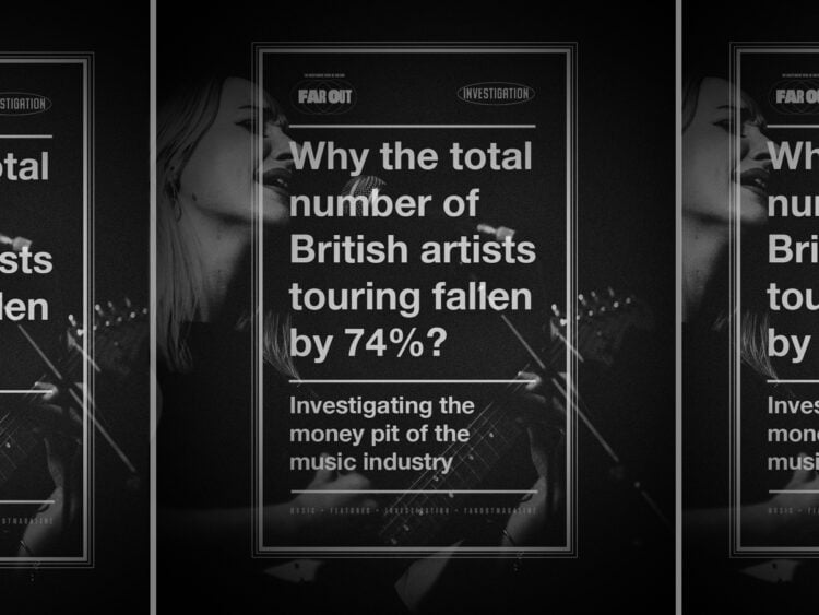 Why has the total number of British artists touring fallen by 74%?- Investigating the money pit of the music industry