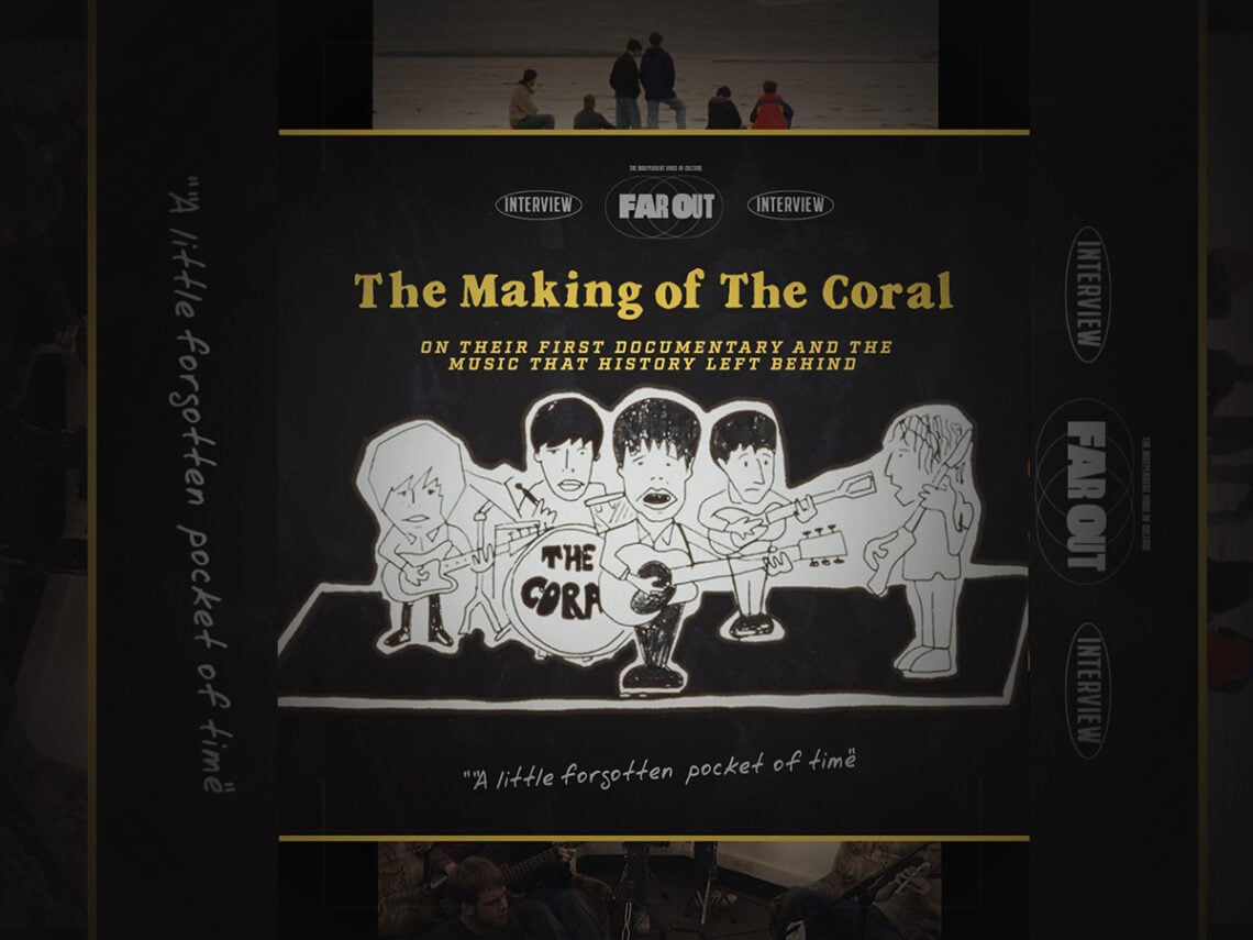 A little forgotten pocket of time- The Coral on their first documentary and the music that history left behind