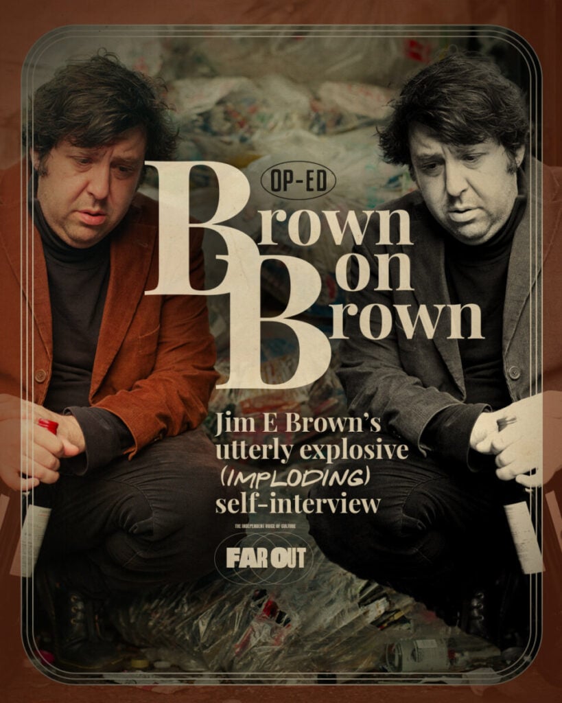 Brown on Brown- Jim E Brown’s utterly explosive (imploding) self-interview