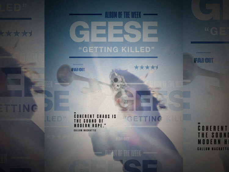Geese – ‘Getting Killed’ album review- Coherent chaos is the sound of modern hope