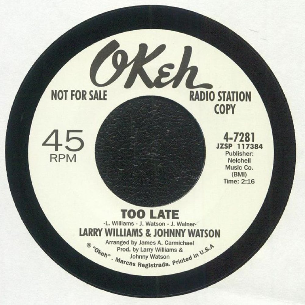 Larry Williams and Johnny Watson - ‘Too Late’