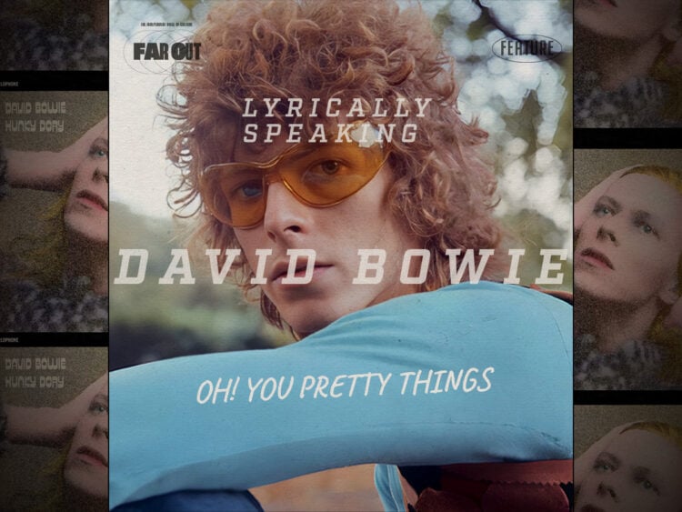 Lyrically Speaking Embracing the new order in David Bowie’s ‘Oh You Pretty Things