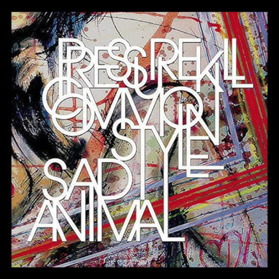 Pressure Kill Common Style - Sad Animal