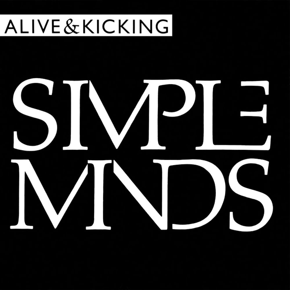 Simple Minds - Alive & Kicking - 1985