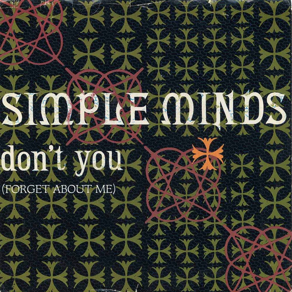 Simple Minds - Don't You (Forget About Me) - 1985