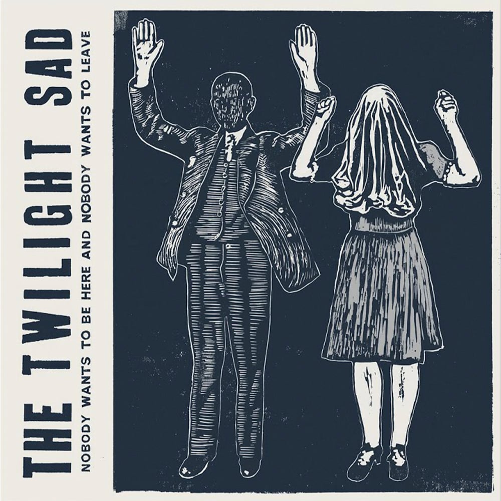 The Twilight Sad - There’s a Girl in the Corner - 2014