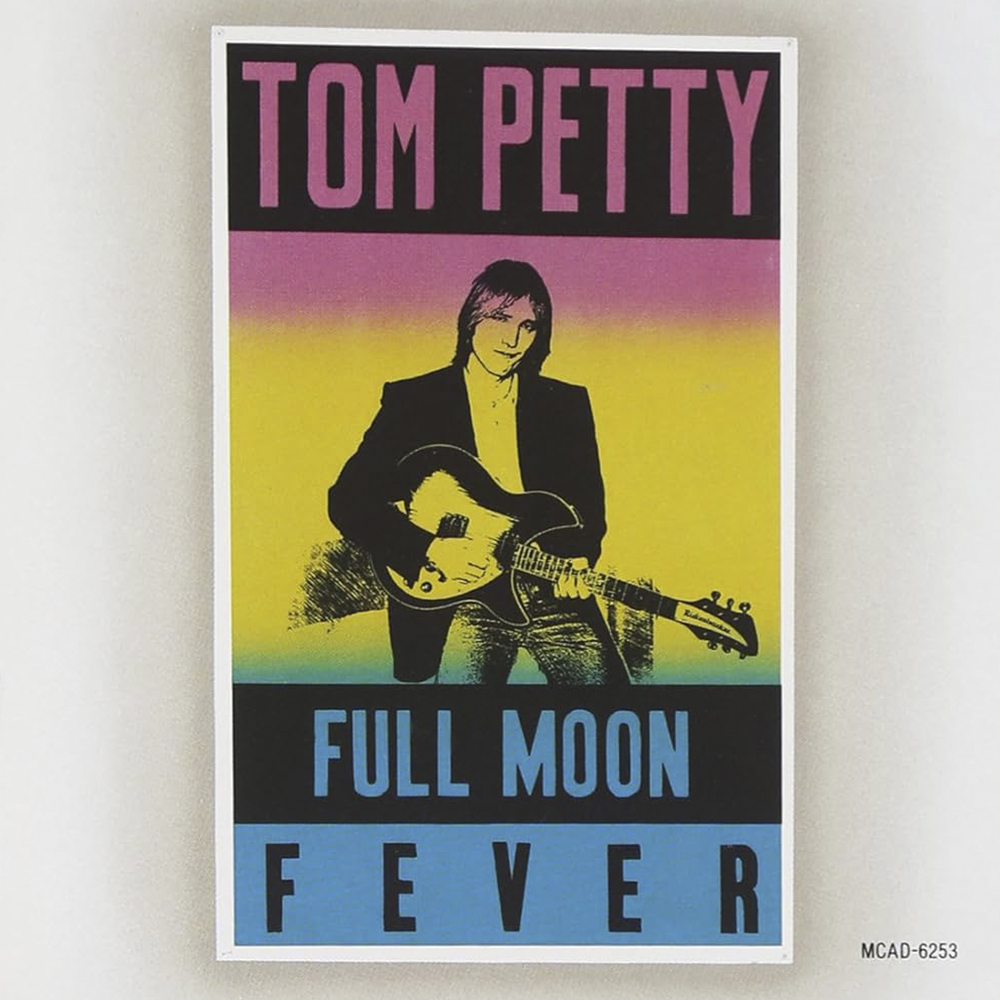 Tom Petty - Full Moon Fever - 1989