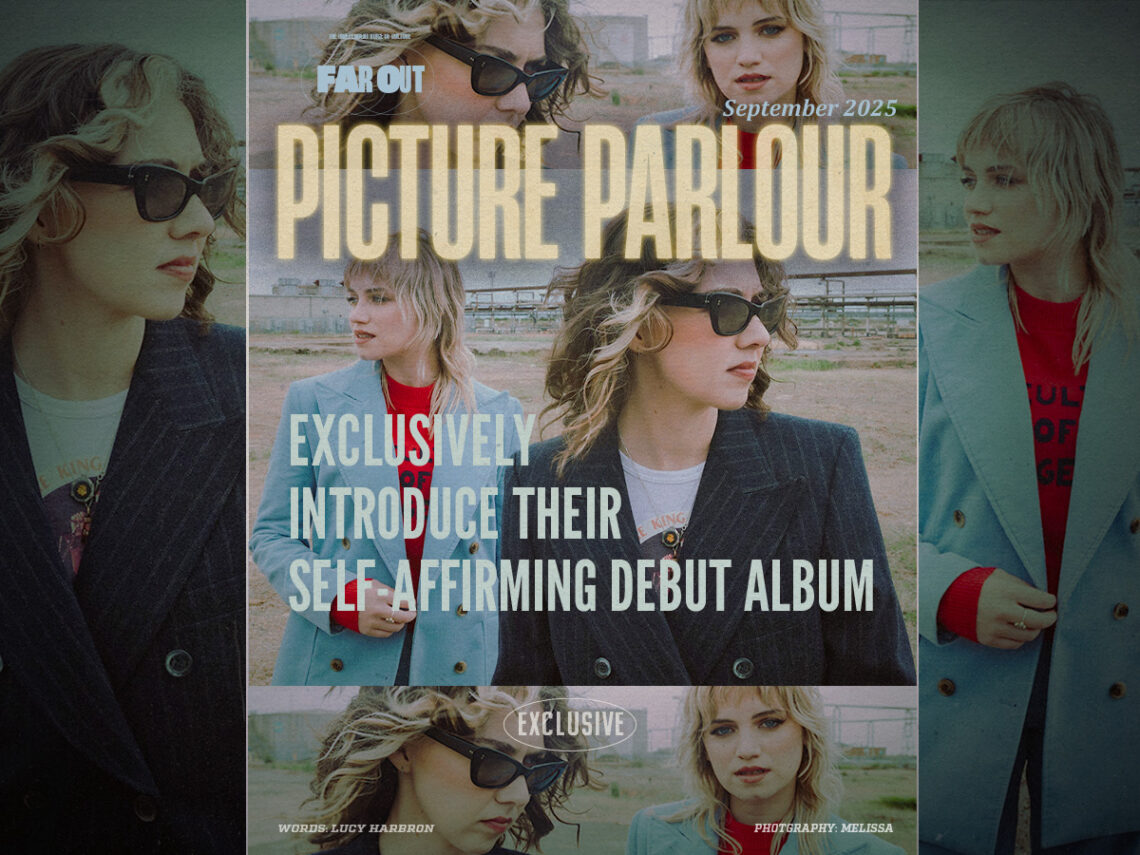 Welcome to The Parlour Picture Parlour exclusively introduce their self-affirming debut album - 2025