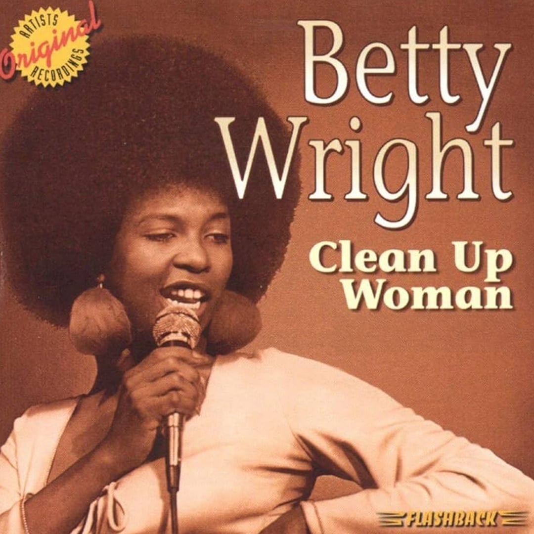 ‘Clean Up Woman’ – Betty Wright