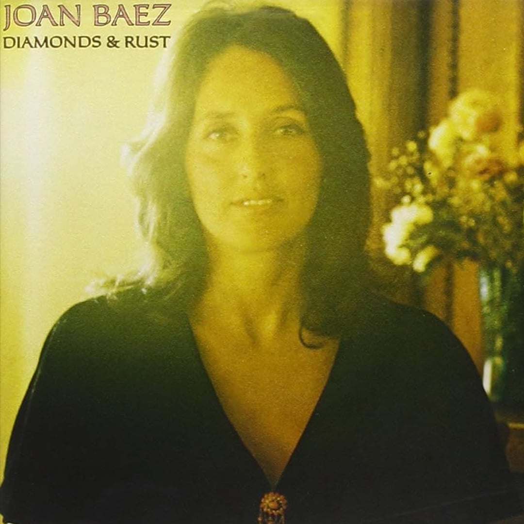 ‘Diamonds & Rust’ – Joan Baez