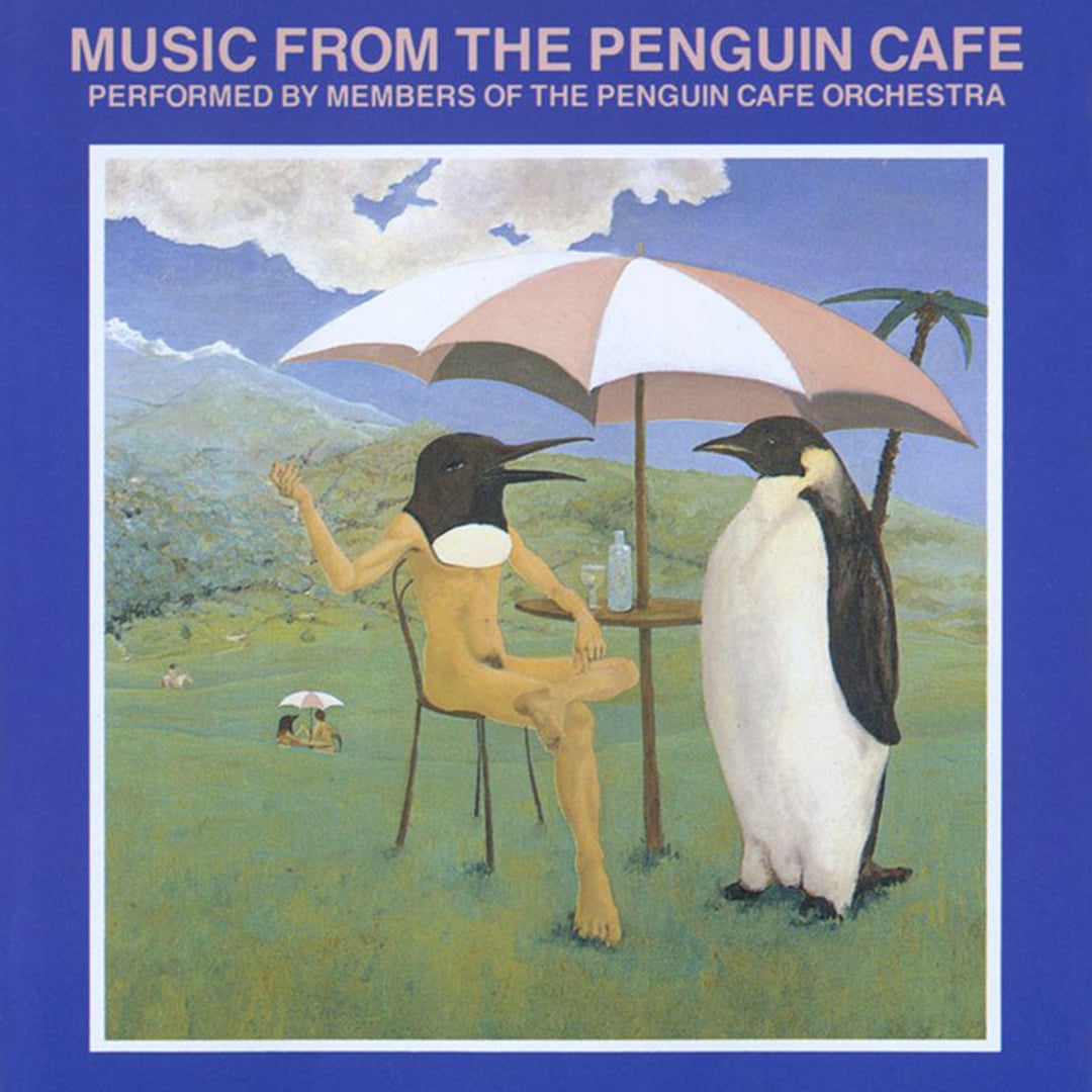 ‘The Sound Of Someone You Love Who’s Going Away And It Doesn’t Matter’ – Penguin Café Orchestra