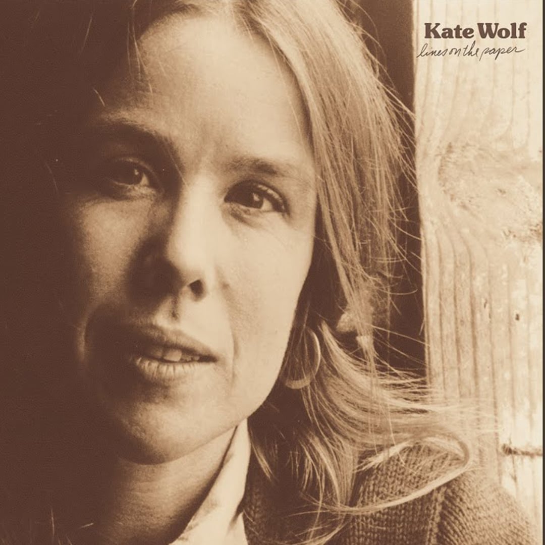 ‘You’re Not Standing Like You Used To’ – Kate Wolf