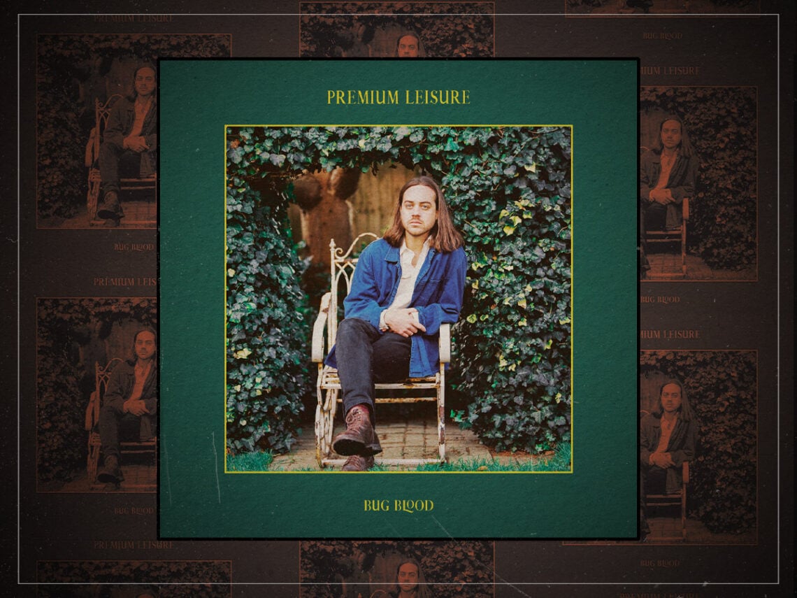 Bug Blood by Premium Leisure The album to get you through the week