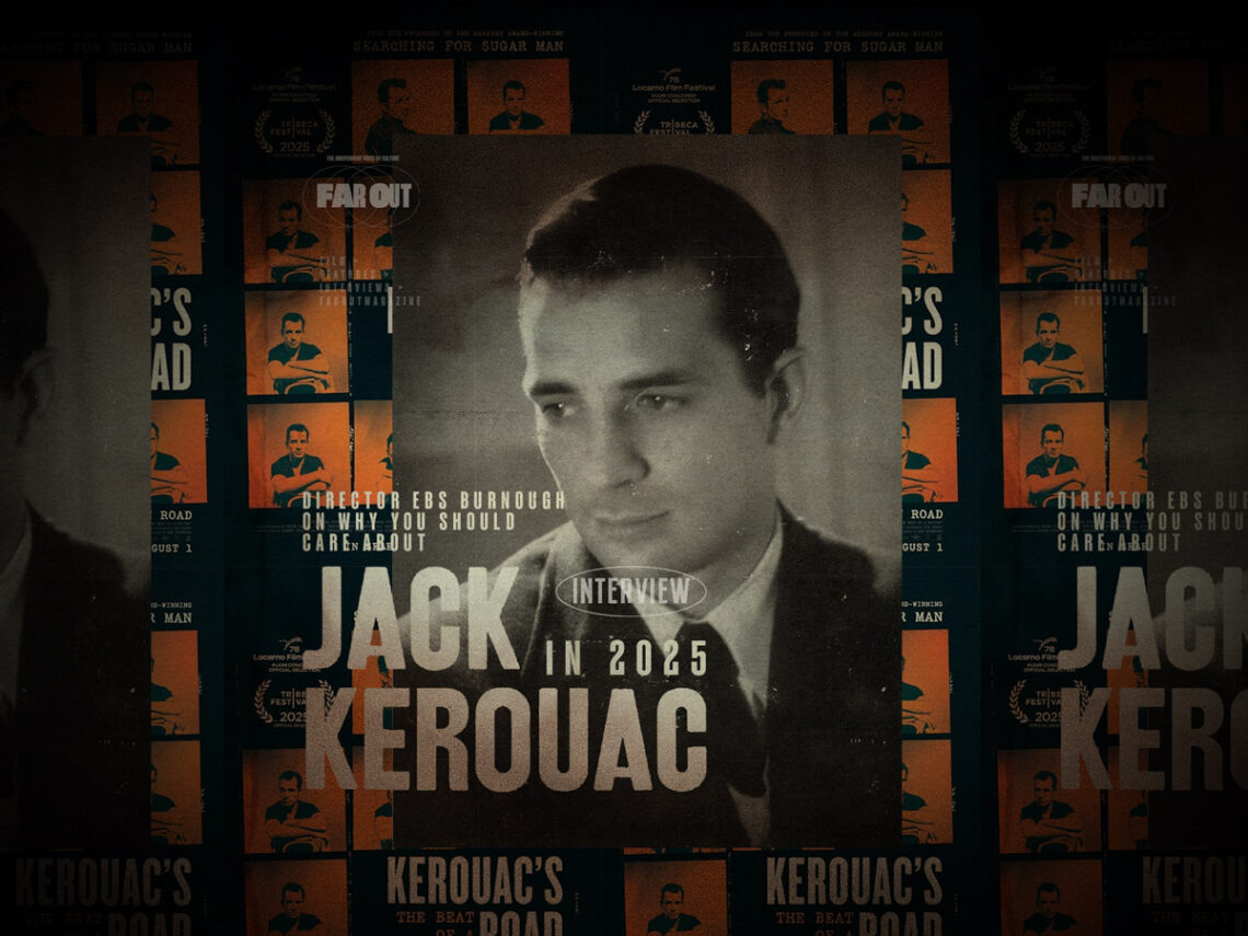 Kerouac's Road- Director Ebs Burnough on why you should care about Jack Kerouac in 2025